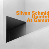 Silvan Schmid Quintet - At Gamut  '2018