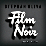Stephan Oliva - Film Noir '2010