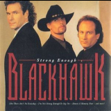 Blackhawk - Strong Enough '1995