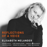 Elisabeth Melander - Reflections Of A Voice '2017