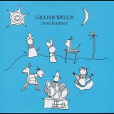 Gillian Welch - Soul Journey '2003