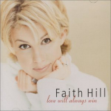Faith Hill - Love Will Always Win '1999