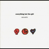 Everything But The Girl - Acoustic '1992