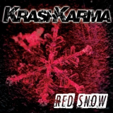 KrashKarma - Red Snow '2018