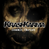 KrashKarma - Zombie Christ '2018
