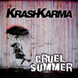 KrashKarma - Cruel Summer '2019