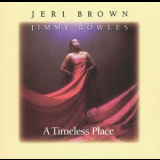 Jeri Brown & Jimmy Rowles - A Timeless Place '1995