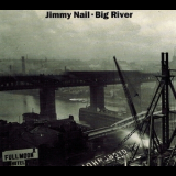 Jimmy Nail - Big River [CDS] '1995