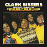 The Clark Sisters - You Brought The Sunshine: The Sound Of Gospel Recordings 1976-1981 '2020