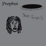 Prophet - Don't Forget It '2020