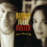 Buddy & Julie Miller - Love Snuck Up '2004