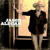 Jason Aldean - Wide Open '2009