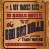 Iron Horse - A Boy Named Blue '2009