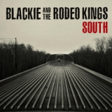 Blackie & The Rodeo Kings - South '2014
