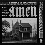 Lecrae & Zaytoven - Let The Trap Say Amen '2018