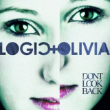 Logic & Olivia - Don't Look Back '2014
