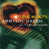 Emmylou Harris Feat. Carl Jackson - Love Hurts '1999