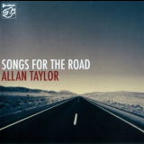 Allan Taylor - Songs For The Road '2010