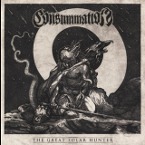 Consummation - The Great Solar Hunter '2019