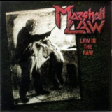 Marshal Law - Law In The Raw '1996