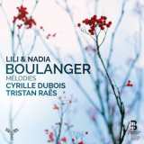 Cyrille Dubois - Lili Et Nadia Boulanger: Melodies [Hi-Res] '2020