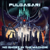 Pulgasari - No Ghost In The Machine '2019