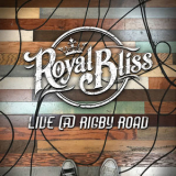 Royal Bliss - Live @ Rigby Road '2017
