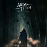 Arise The Titan - Where Cowards Dream '2020