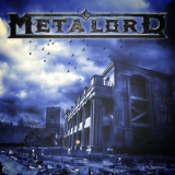 Metalord - Speed Of Life '2015