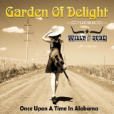Garden Of Delight - One Upon A Time In Alabama '2020