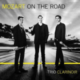 Trio Clarinoir & Bernd Ruf - Mozart On The Road [Hi-Res] '2019