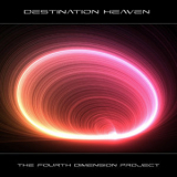 The Fourth Dimension Project - Destination Heaven '2016