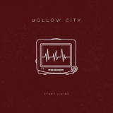 Hollow City - Start Living '2018
