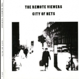 The Remote Viewers - City Of Nets '2012