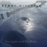 Kenny Mitchell - The Light and The Dark '2018