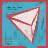 Ernesto Cervini - Tetrahedron [Hi-Res] '2020