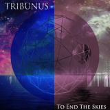 Tribunus - To End The Skies '2019