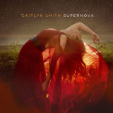 Caitlyn Smith - Supernova [Hi-Res] '2020