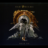 Bad Dreams - Deja Vu '2016