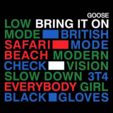 Goose - Bring It On '2006