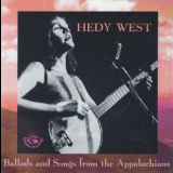 Hedy West - Ballads And Songs From The Appalachians (2CD) '2011