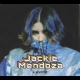 Jackie Mendoza - Luvhz '2019