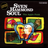 Sven Hammond Soul - The Apple Field '2011