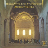 Michael Vetter  & The Overtone Choir - Ancient Voices '1992