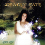 Deadly Fate - Secret Land '2004