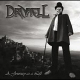 Drivhell - A Journey As A Life '2009