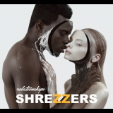 Shrezzers - Relationships '2019
