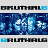 Bruthal 6 - Bruthal 6 '2006