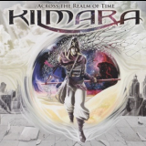 Kilmara - Across The Realm Of Time '2018