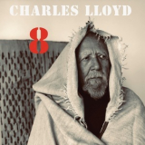 Charles Lloyd - 8: Kindred Spirits [Hi-Res] '2020